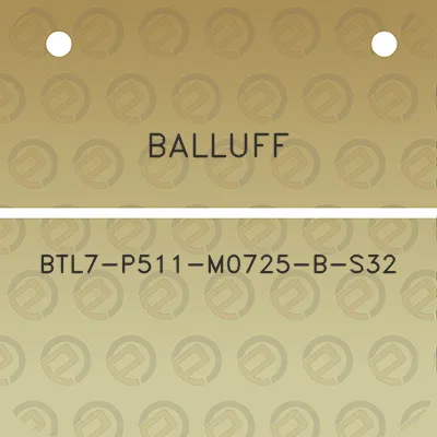 balluff-btl7-p511-m0725-b-s32