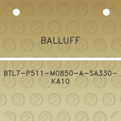 balluff-btl7-p511-m0850-a-sa330-ka10