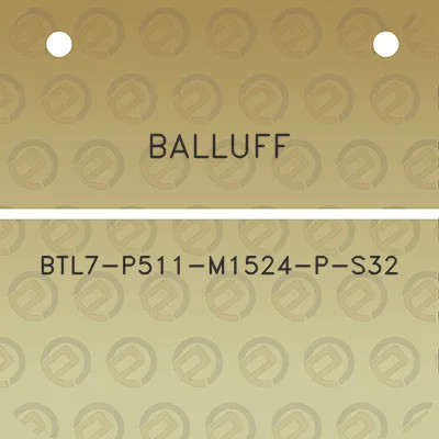 balluff-btl7-p511-m1524-p-s32