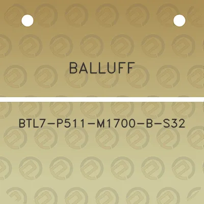 balluff-btl7-p511-m1700-b-s32