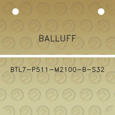 balluff-btl7-p511-m2100-b-s32