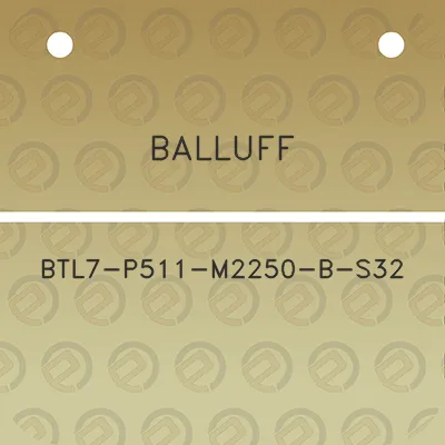 balluff-btl7-p511-m2250-b-s32