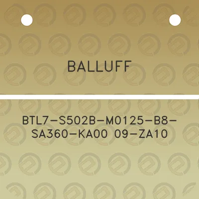 balluff-btl7-s502b-m0125-b8-sa360-ka00-09-za10