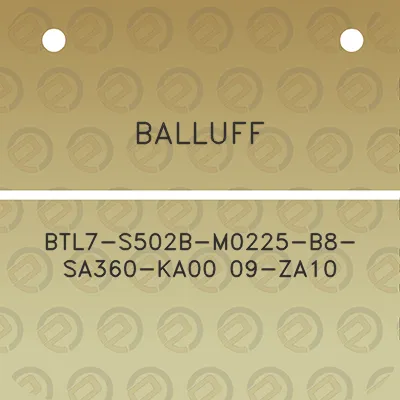 balluff-btl7-s502b-m0225-b8-sa360-ka00-09-za10