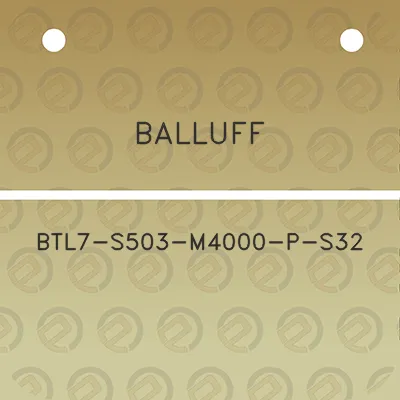 balluff-btl7-s503-m4000-p-s32