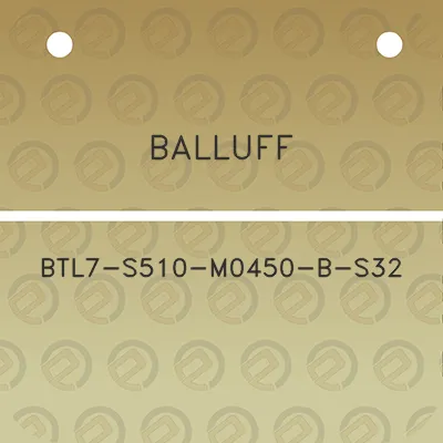 balluff-btl7-s510-m0450-b-s32