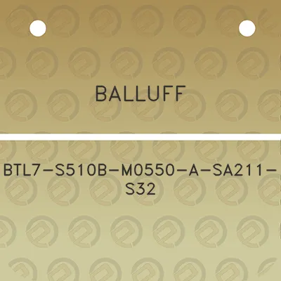 balluff-btl7-s510b-m0550-a-sa211-s32