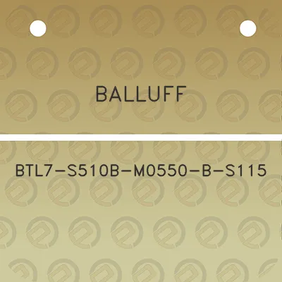 balluff-btl7-s510b-m0550-b-s115