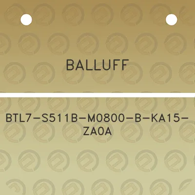 balluff-btl7-s511b-m0800-b-ka15-za0a