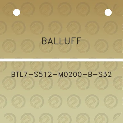 balluff-btl7-s512-m0200-b-s32