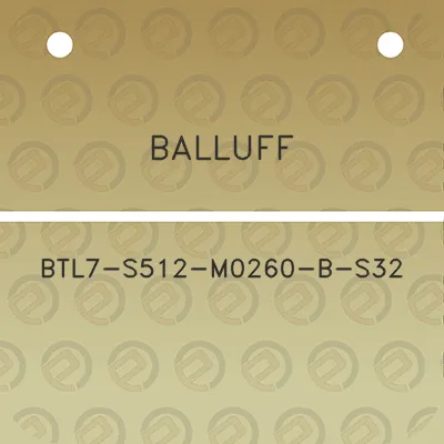 balluff-btl7-s512-m0260-b-s32