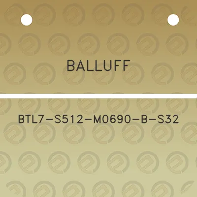 balluff-btl7-s512-m0690-b-s32