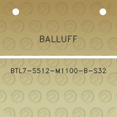 balluff-btl7-s512-m1100-b-s32