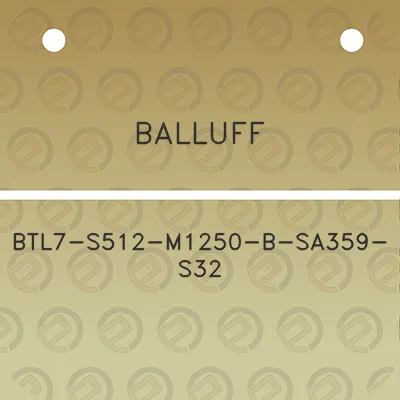 balluff-btl7-s512-m1250-b-sa359-s32