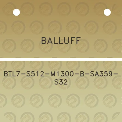 balluff-btl7-s512-m1300-b-sa359-s32