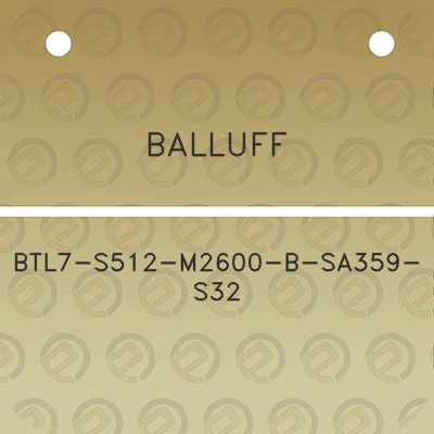 balluff-btl7-s512-m2600-b-sa359-s32