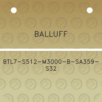 balluff-btl7-s512-m3000-b-sa359-s32