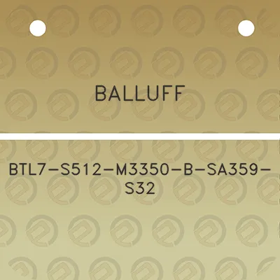 balluff-btl7-s512-m3350-b-sa359-s32