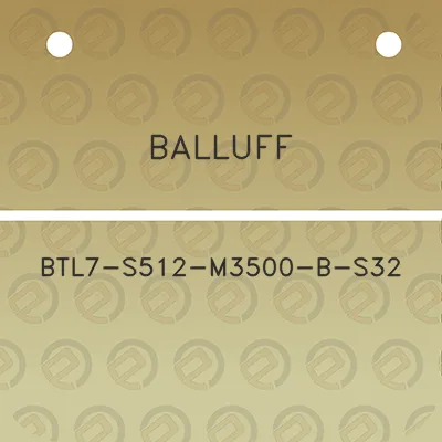 balluff-btl7-s512-m3500-b-s32