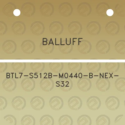 balluff-btl7-s512b-m0440-b-nex-s32