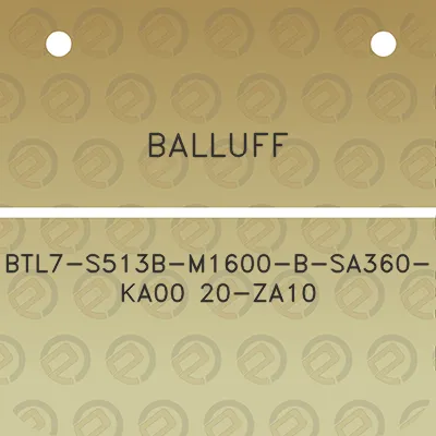 balluff-btl7-s513b-m1600-b-sa360-ka00-20-za10