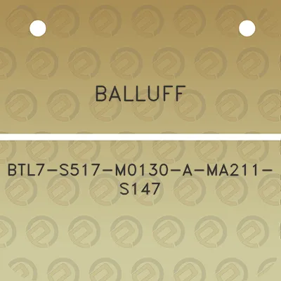 balluff-btl7-s517-m0130-a-ma211-s147