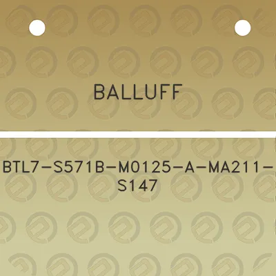 balluff-btl7-s571b-m0125-a-ma211-s147