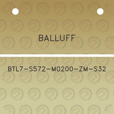 balluff-btl7-s572-m0200-zm-s32