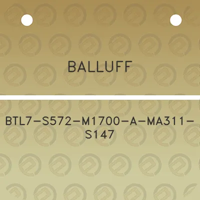 balluff-btl7-s572-m1700-a-ma311-s147