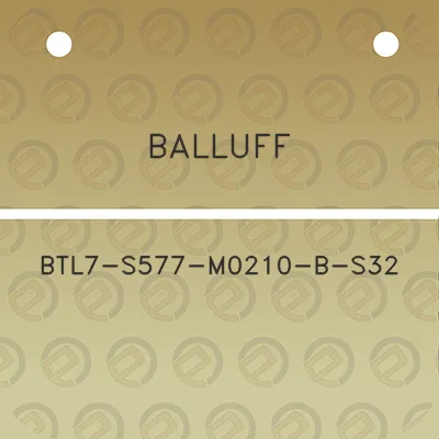 balluff-btl7-s577-m0210-b-s32