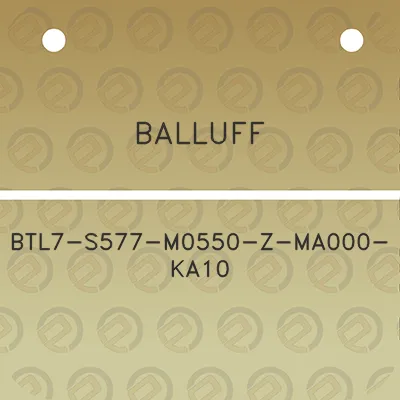 balluff-btl7-s577-m0550-z-ma000-ka10