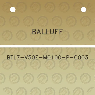 balluff-btl7-v50e-m0100-p-c003