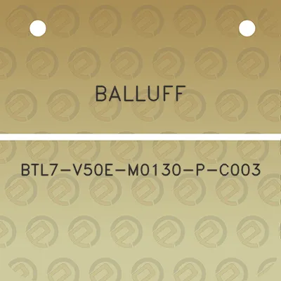 balluff-btl7-v50e-m0130-p-c003