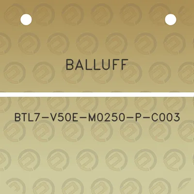 balluff-btl7-v50e-m0250-p-c003