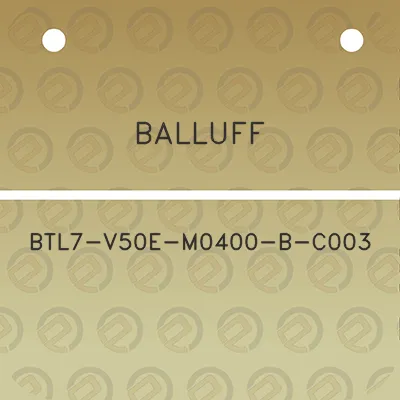 balluff-btl7-v50e-m0400-b-c003