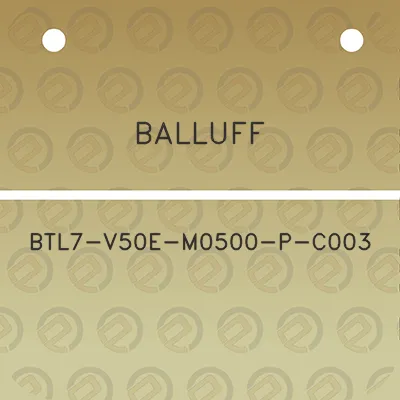 balluff-btl7-v50e-m0500-p-c003