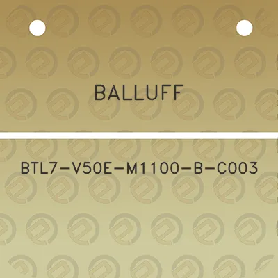 balluff-btl7-v50e-m1100-b-c003