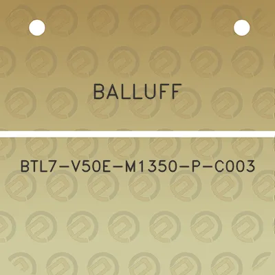 balluff-btl7-v50e-m1350-p-c003