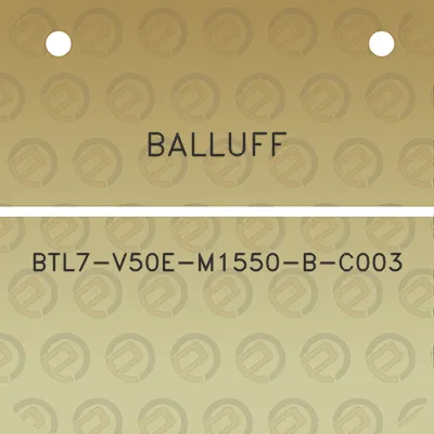 balluff-btl7-v50e-m1550-b-c003