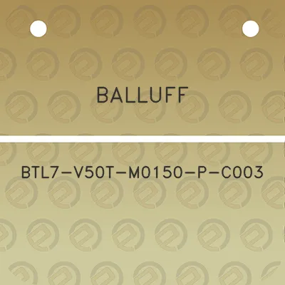 balluff-btl7-v50t-m0150-p-c003