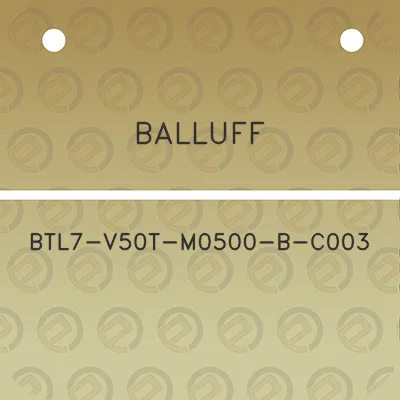 balluff-btl7-v50t-m0500-b-c003