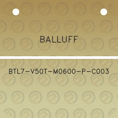 balluff-btl7-v50t-m0600-p-c003