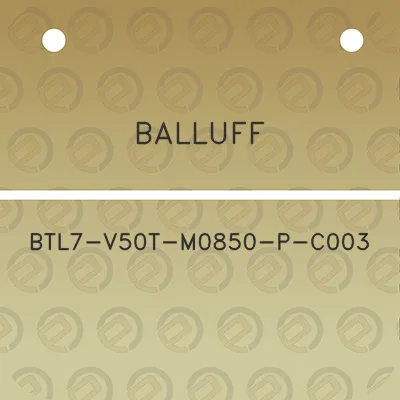 balluff-btl7-v50t-m0850-p-c003