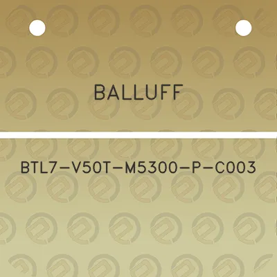 balluff-btl7-v50t-m5300-p-c003