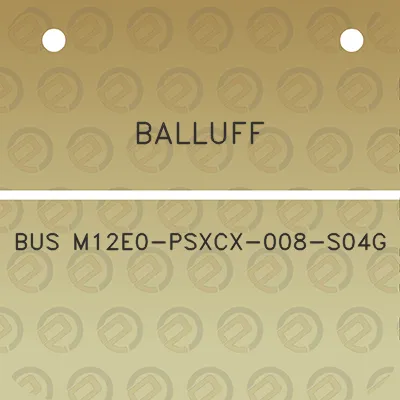 balluff-bus-m12e0-psxcx-008-s04g