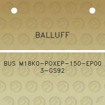 balluff-bus-m18k0-poxep-150-ep00-3-gs92