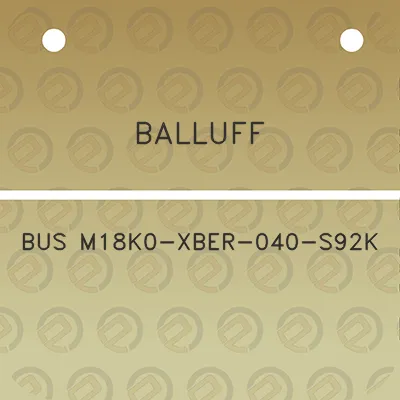 balluff-bus-m18k0-xber-040-s92k