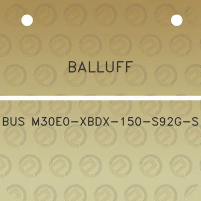 balluff-bus-m30e0-xbdx-150-s92g-s