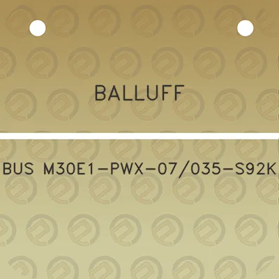 balluff-bus-m30e1-pwx-07035-s92k