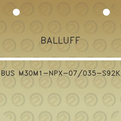 balluff-bus-m30m1-npx-07035-s92k